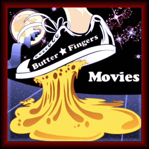 Butter Fingers Movies