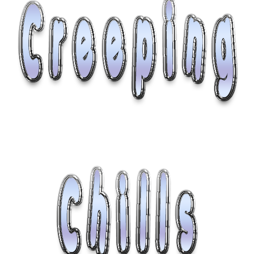 Creeping Chills