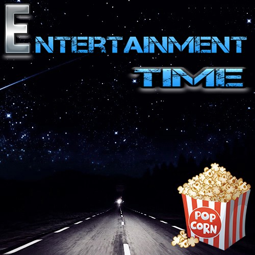 entertainment time