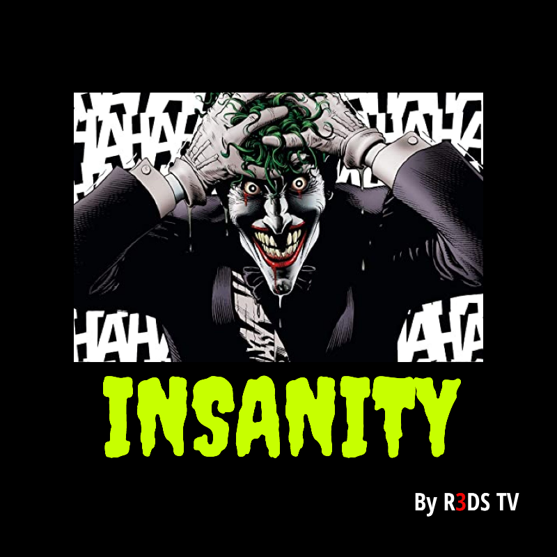 Insanity