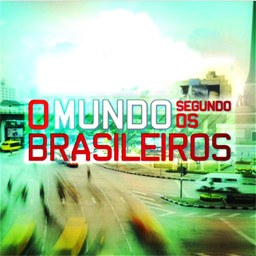 O Mundo Segundo os Brasileiros